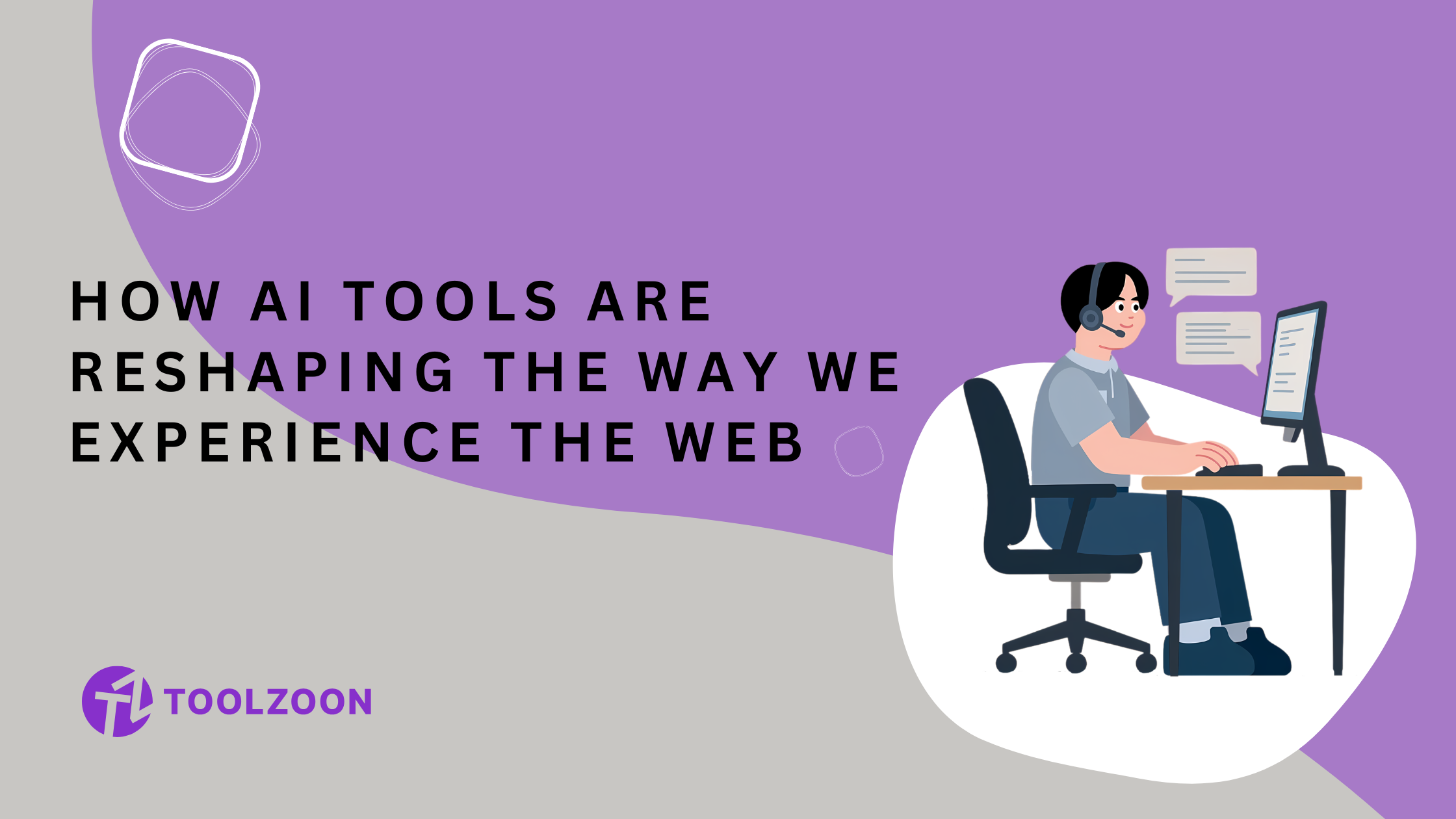 How AI Tools Are Reshaping the Way We Experience the Web
